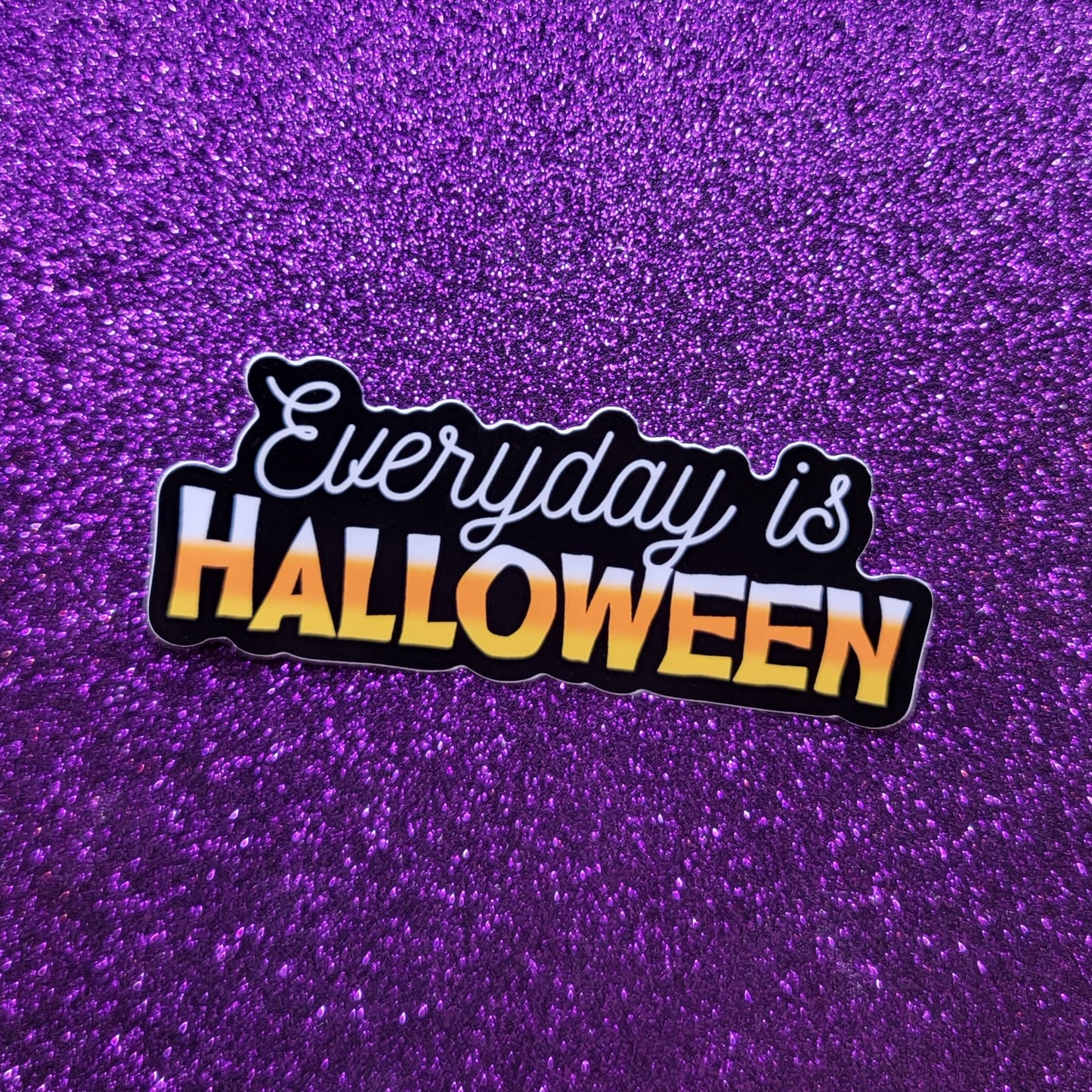 Everyday Is Halloween Sticker 3"x1.5"