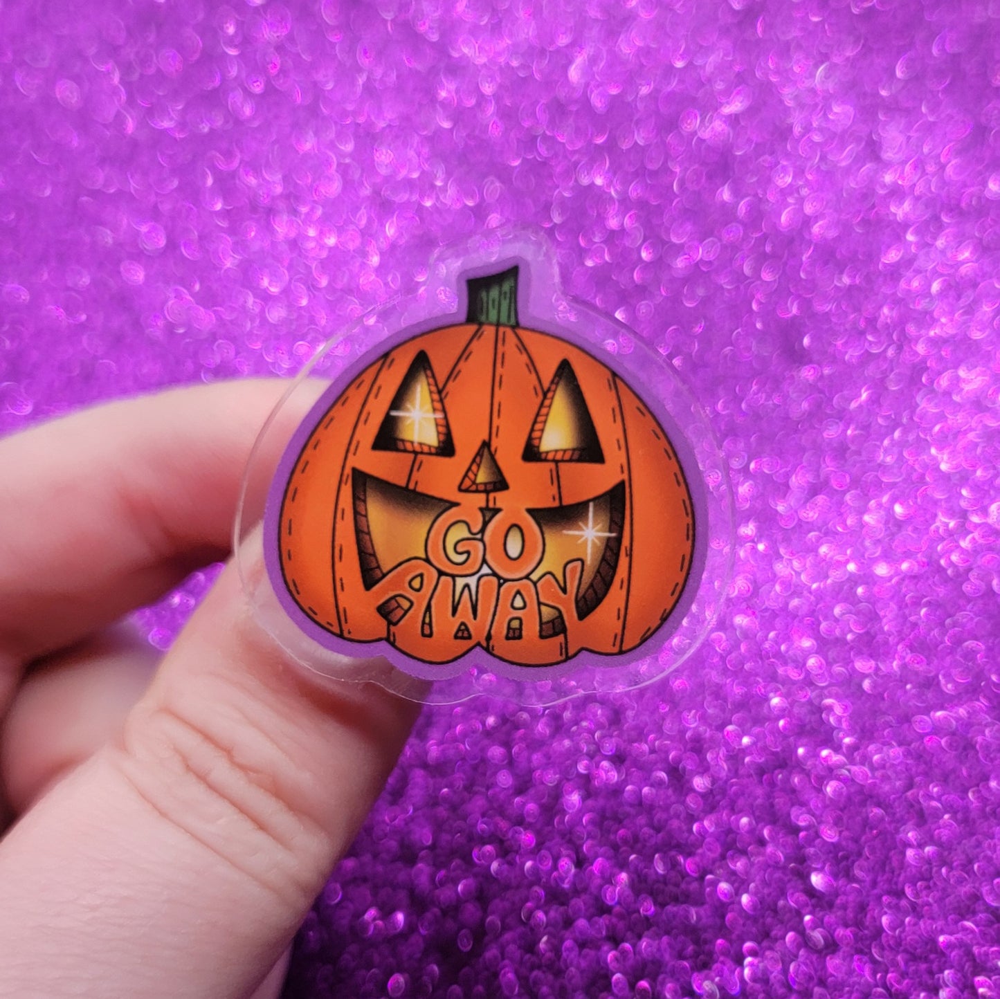 Go Away Pumpkin Acrylic Pin